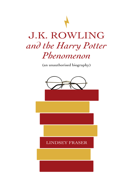 Title details for J K Rowling and the Harry Potter Phenomenon by Lindsey Fraser - Available